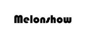 MELONSHOW