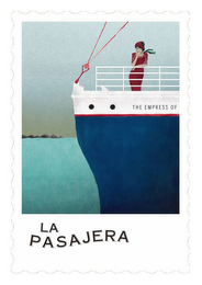 THE EMPRESS OF LA PASAJERA