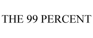 THE 99 PERCENT