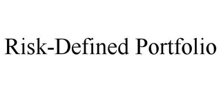 RISK-DEFINED PORTFOLIO