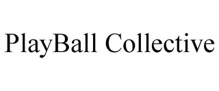 PLAYBALL COLLECTIVE