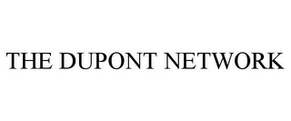 THE DUPONT NETWORK