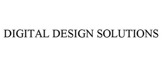 DIGITAL DESIGN SOLUTIONS