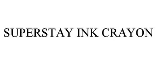 SUPERSTAY INK CRAYON