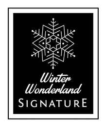 WINTER WONDERLAND SIGNATURE