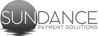 SUNDANCE PAYMENT SOLUTIONS