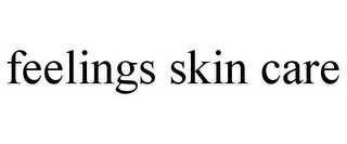 FEELINGS SKIN CARE