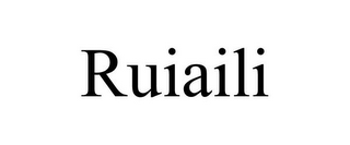 RUIAILI