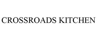 CROSSROADS KITCHEN