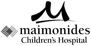 M MAIMONIDES CHILDREN'S HOSPITAL