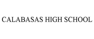 CALABASAS HIGH SCHOOL