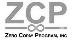 ZCP INC. ZERO COPAY PROGRAM, INC.