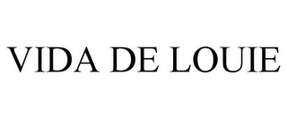 VIDA DE LOUIE