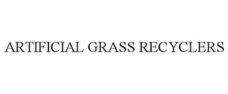 ARTIFICIAL GRASS RECYCLERS