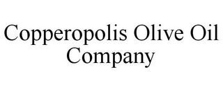 COPPEROPOLIS OLIVE OIL COMPANY