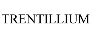 TRENTILLIUM