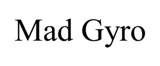 MAD GYRO