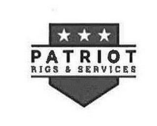 PATRIOT RIGS & SERVICES