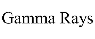 GAMMA RAYS