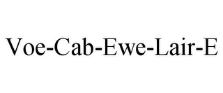 VOE-CAB-EWE-LAIR-E