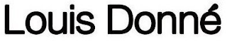 LOUIS DONNÉ