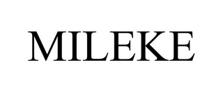 MILEKE