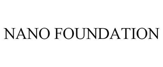 NANO FOUNDATION