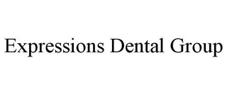 EXPRESSIONS DENTAL GROUP