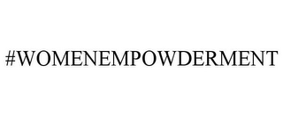 #WOMENEMPOWDERMENT