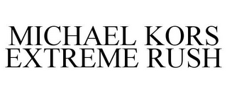 MICHAEL KORS EXTREME RUSH