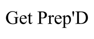 GET PREP'D