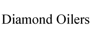 DIAMOND OILERS