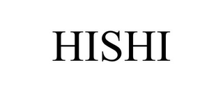 HISHI