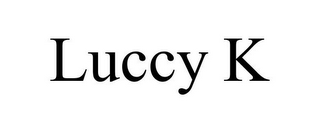 LUCCY K