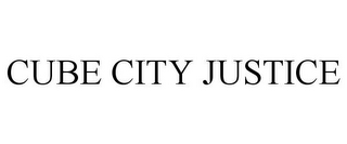 CUBE CITY JUSTICE