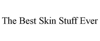 THE BEST SKIN STUFF EVER