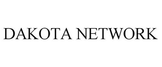 DAKOTA NETWORK