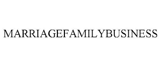 MARRIAGEFAMILYBUSINESS