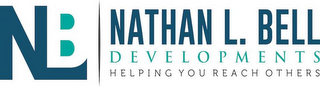 NB NATHAN L. BELL DEVELOPMENTS HELPING YOU REACH OTHERS