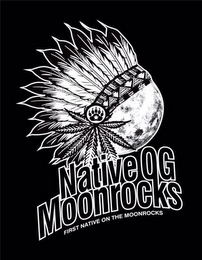 NATIVE OG MOONROCKS FIRST NATIVE ON THE MOONROCKS