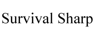 SURVIVAL SHARP