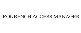 IRONBENCH ACCESS MANAGER