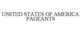UNITED STATES OF AMERICA PAGEANTS