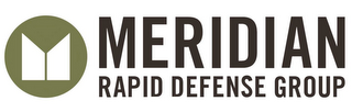 M MERIDIAN RAPID DEFENSE GROUP