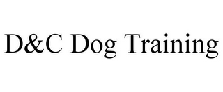 D&C DOG TRAINING