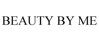 BEAUTY BY ME