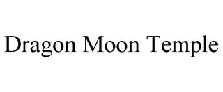 DRAGON MOON TEMPLE