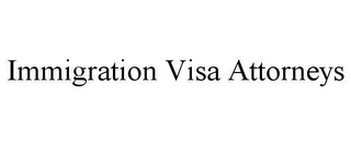 IMMIGRATION VISA ATTORNEYS