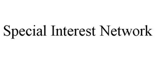 SPECIAL INTEREST NETWORK