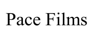 PACE FILMS